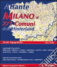 Atlante di Milano e 271 comuni dell'hinterland