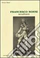 Francesco Nonni. Scultore