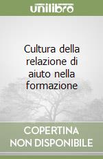 Cultura della relazione di aiuto nella formazione