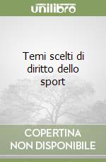 Temi scelti di diritto dello sport libro