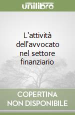 L'attività dell'avvocato nel settore finanziario libro