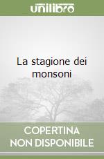 La stagione dei monsoni libro