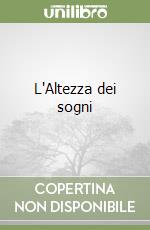 L'Altezza dei sogni libro