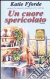 Un cuore spericolato libro