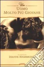 Un uomo molto più giovane libro