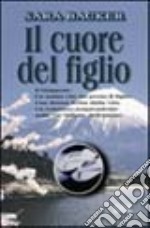 Il cuore del figlio libro