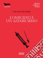 L'omicidio è un affare serio libro