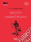 Delitto a Middle Temple libro di Fletcher Joseph Smith