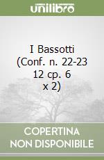 I Bassotti (Conf. n. 22-23 12 cp. 6 x 2) libro