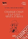 Charlie Chan e la casa senza chiavi libro