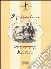 Perfetto, Jeeves libro