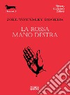 La rossa mano destra libro