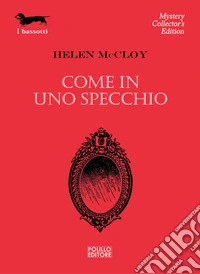 Come in uno specchio