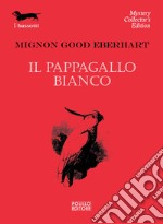 Il pappagallo bianco libro