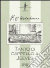 Tanto di cappello a Jeeves libro