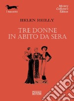 Tre donne in abito da sera libro