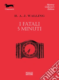 I fatali 5 minuti libro