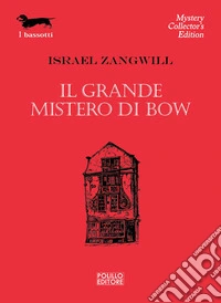 Il grande mistero di Bow libro