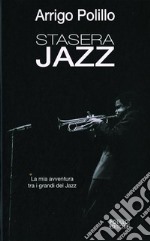 Stasera jazz. Ediz. illustrata libro