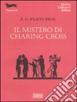 Il mistero di Charing Cross libro