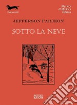 Sotto la neve libro