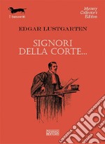 Signori della corte...