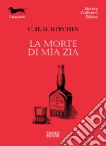 La Morte di mia zia