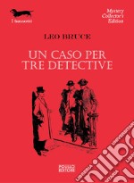 Un Caso per tre detective libro