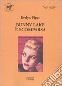Bunny Lake è scomparsa libro