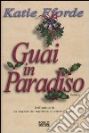 Guai in paradiso libro di Fforde Katie