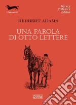 Una parola di otto lettere libro