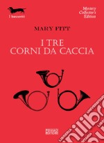 I tre corni da caccia libro