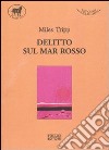 Delitto sul Mar Rosso libro