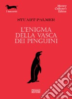 L'enigma della vasca dei pinguini libro