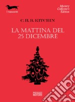 La mattina del 25 dicembre