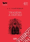 Tragedia a Oxford libro