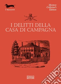 I delitti della casa di campagna libro