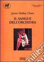 Il sangue dell'orchidea libro