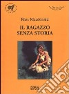 Il ragazzo senza storia libro di MacDonald Ross