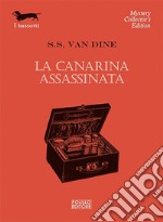 La canarina assassinata libro