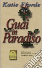 Guai in paradiso. Ediz. illustrata