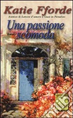 Una passione scomoda libro