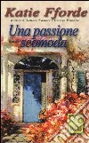 Una passione scomoda libro