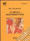 La bella addormentata libro di MacDonald Ross