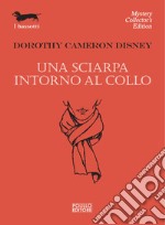 Una sciarpa intorno al collo libro