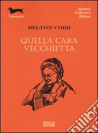 Quella cara vecchietta libro