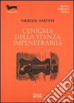 L'enigma della stanza impenetrabile libro