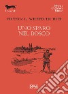 Uno sparo nel bosco libro