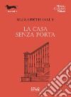 La casa senza porta libro