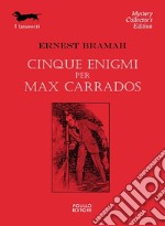 Cinque enigmi per Max Carrados